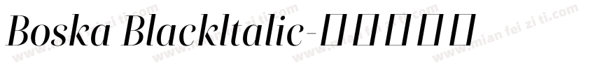 Boska Blackltalic字体转换